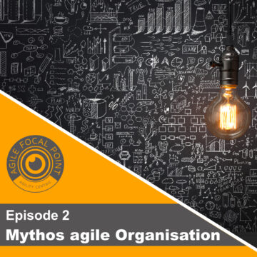 Thumbnail for Episode #2: Video Mythos agile Organisation