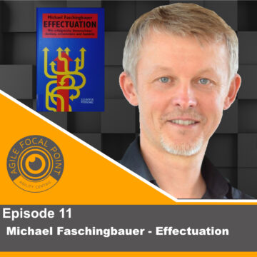 Thumbnail for Episode #11 – Michael Faschingbauer – Effectuation