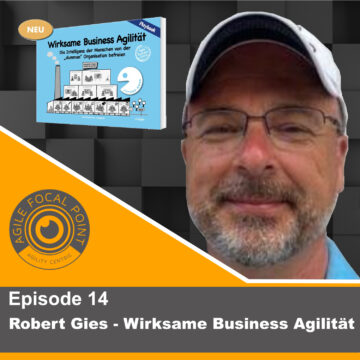 Thumbnail for Episode# 14 – Robert Gies – Wirksame Business Agilität