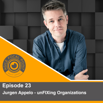 Thumbnail for Episode #23 – Jurgen Appelo – unFIXing Organizations